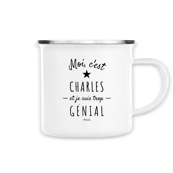 Mug - Charles est trop Génial - Métal émaillé - Cadeau Original - Cadeau Personnalisable - Cadeaux-Positifs.com -Unique-Blanc-