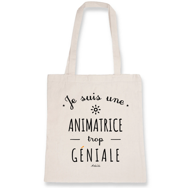 Tote Bag - Une Animatrice trop Géniale - Coton Bio - Cadeau Original - Cadeau Personnalisable - Cadeaux-Positifs.com -Unique-Blanc-