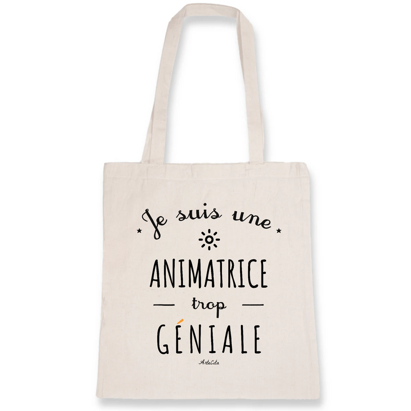 Tote Bag Une Animatrice trop Géniale Coton Bio Cadeau