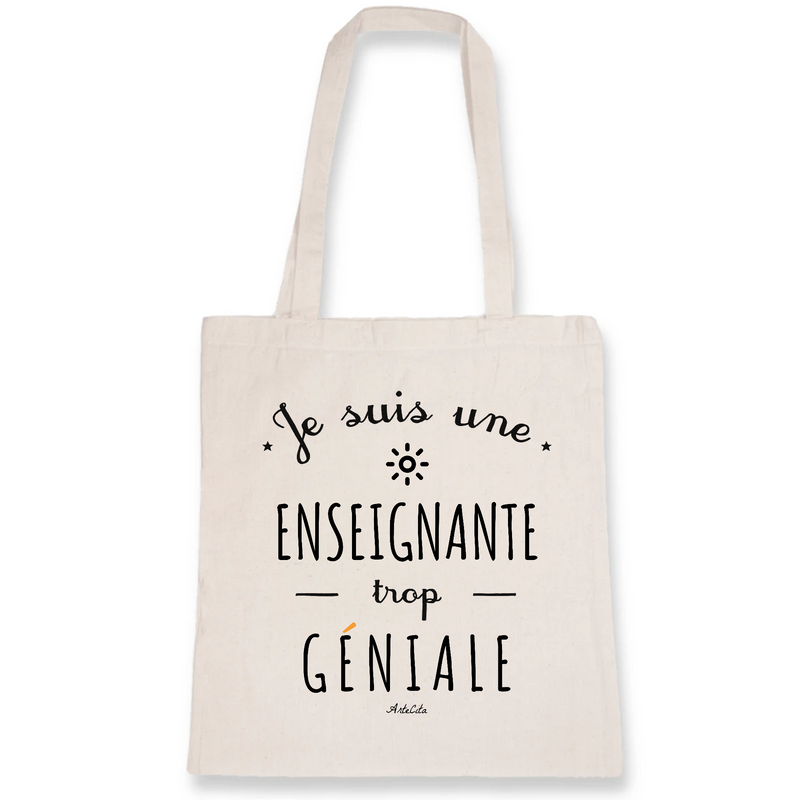 Cadeau anniversaire : Tote Bag - Une Enseignante trop Géniale - Coton Bio - Cadeau Original - Cadeau Personnalisable - Cadeaux-Positifs.com -Unique-Blanc-