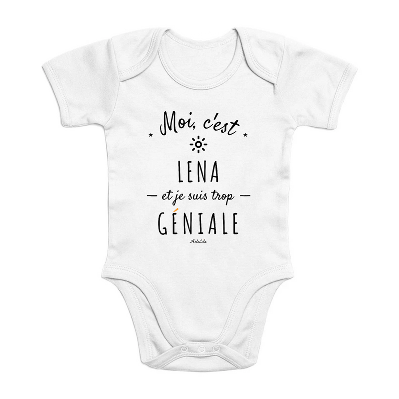 Cadeau anniversaire : Body - Lena est trop Géniale - Coton Bio - Cadeau Original - Cadeau Personnalisable - Cadeaux-Positifs.com -0-3 Mois-Blanc-