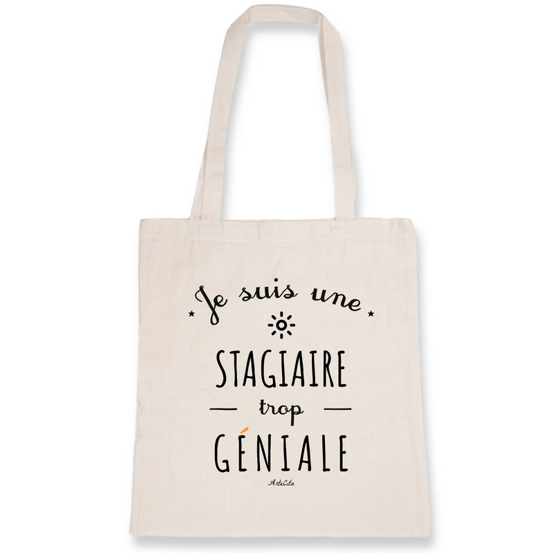 Cadeau anniversaire : Tote Bag - Une Stagiaire trop Géniale - Coton Bio - Cadeau Original - Cadeau Personnalisable - Cadeaux-Positifs.com -Unique-Blanc-
