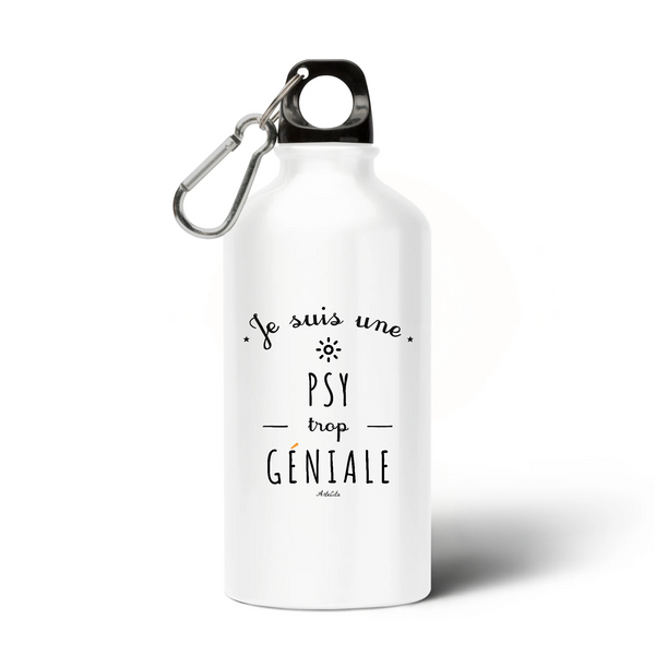 Gourde - Une Psy trop Géniale - Sans BPA - Cadeau Durable - Cadeau Personnalisable - Cadeaux-Positifs.com -Unique-Blanc-