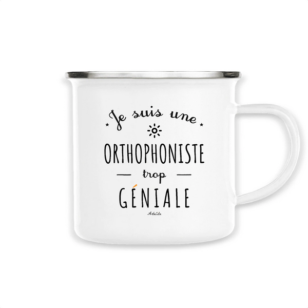 Mug - Une Orthophoniste trop Géniale - Métal émaillé - Cadeau Original - Cadeau Personnalisable - Cadeaux-Positifs.com -Unique-Blanc-