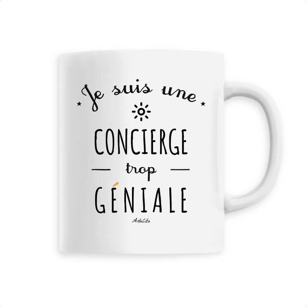 Mug - Une Concierge trop Géniale - 6 Coloris - Cadeau Original - Cadeau Personnalisable - Cadeaux-Positifs.com -Unique-Blanc-