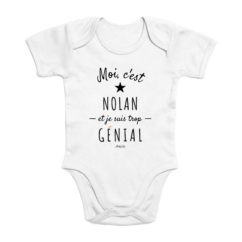 Cadeau anniversaire : Body - Nolan est trop Génial - Coton Bio - Cadeau Original - Cadeau Personnalisable - Cadeaux-Positifs.com -0-3 Mois-Blanc-