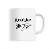 Mug - Retraité au Top - 6 Coloris - Cadeau Original - Cadeau Personnalisable - Cadeaux-Positifs.com -Unique-Blanc-