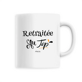 Mug - Retraitée au Top - 6 Coloris - Cadeau Original - Cadeau Personnalisable - Cadeaux-Positifs.com -Unique-Blanc-