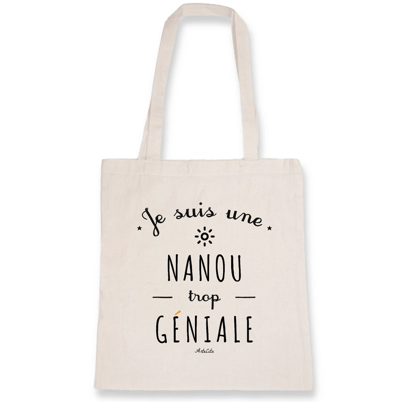 Cadeau anniversaire : Tote Bag - Une Nanou trop Géniale - Coton Bio - Cadeau Original - Cadeau Personnalisable - Cadeaux-Positifs.com -Unique-Blanc-