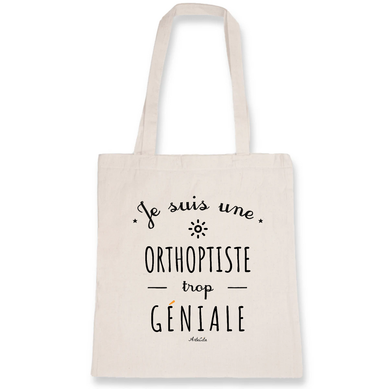 Cadeau anniversaire : Tote Bag - Une Orthoptiste trop Géniale - Coton Bio - Cadeau Durable - Cadeau Personnalisable - Cadeaux-Positifs.com -Unique-Blanc-