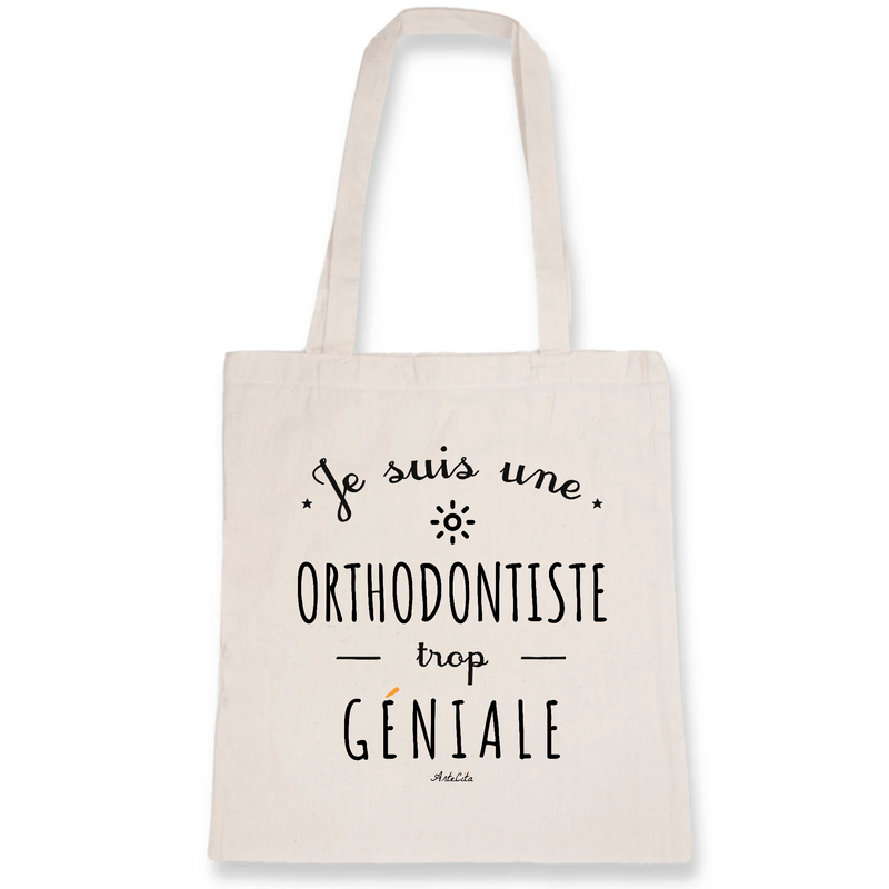 Cadeau anniversaire : Tote Bag - Une Orthodontiste trop Géniale - Coton Bio - Cadeau Durable - Cadeau Personnalisable - Cadeaux-Positifs.com -Unique-Blanc-