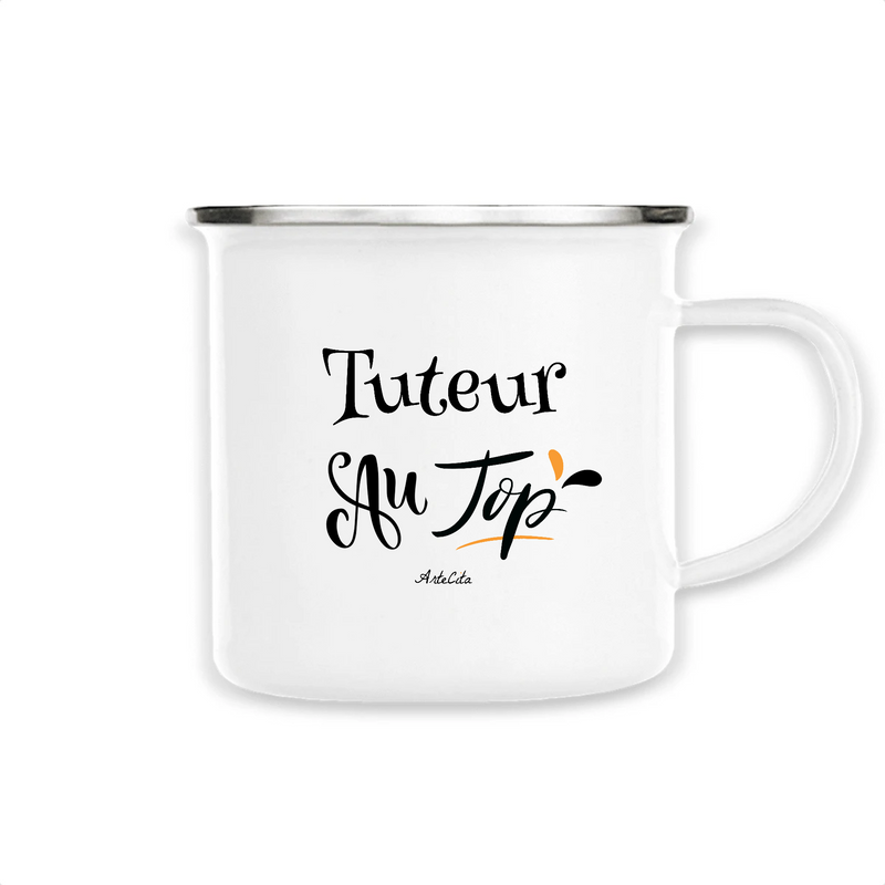 Cadeau anniversaire : Mug - Tuteur au Top - Métal émaillé - Cadeau Original - Cadeau Personnalisable - Cadeaux-Positifs.com -Unique-Blanc-