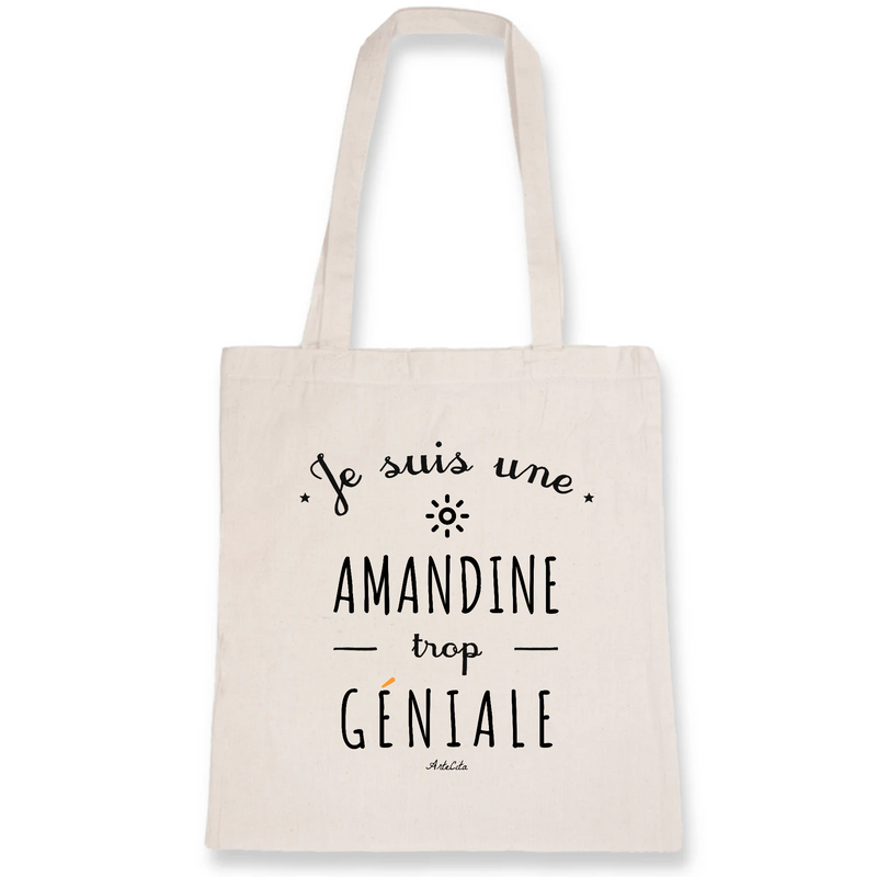 Cadeau anniversaire : Tote Bag - Je suis une Amandine trop Géniale - Cadeau Durable - Cadeau Personnalisable - Cadeaux-Positifs.com -Unique-Blanc-