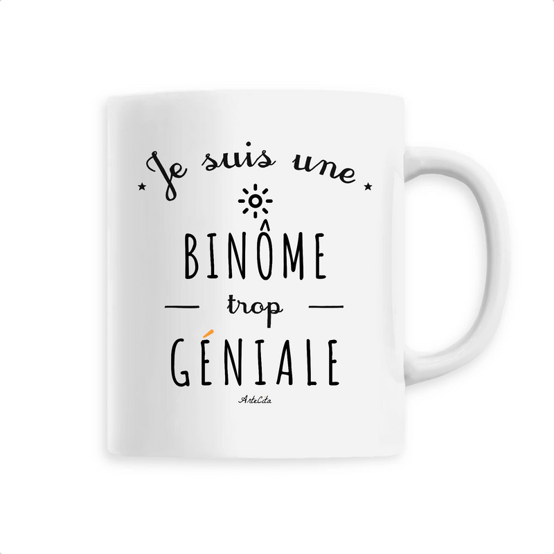 Cadeau anniversaire : Mug - Une Binôme trop Géniale - 6 Coloris - Cadeau Original - Cadeau Personnalisable - Cadeaux-Positifs.com -Unique-Blanc-