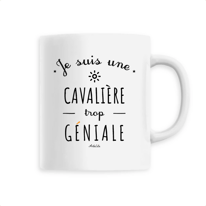 Cadeau anniversaire : Mug - Une Cavalière trop Géniale - 6 Coloris - Cadeau Original - Cadeau Personnalisable - Cadeaux-Positifs.com -Unique-Blanc-