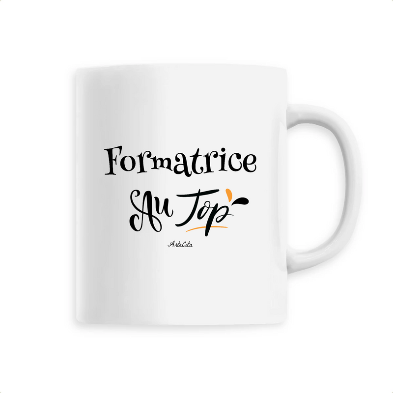 Cadeau anniversaire : Mug - Formatrice au Top - 6 Coloris - Cadeau Original - Cadeau Personnalisable - Cadeaux-Positifs.com -Unique-Blanc-