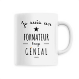 Mug - Un Formateur trop Génial - 6 Coloris - Cadeau Original - Cadeau Personnalisable - Cadeaux-Positifs.com -Unique-Blanc-