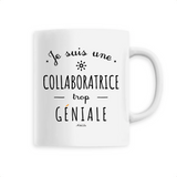 Mug - Une Collaboratrice trop Géniale - 6 Coloris - Cadeau Original - Cadeau Personnalisable - Cadeaux-Positifs.com -Unique-Blanc-
