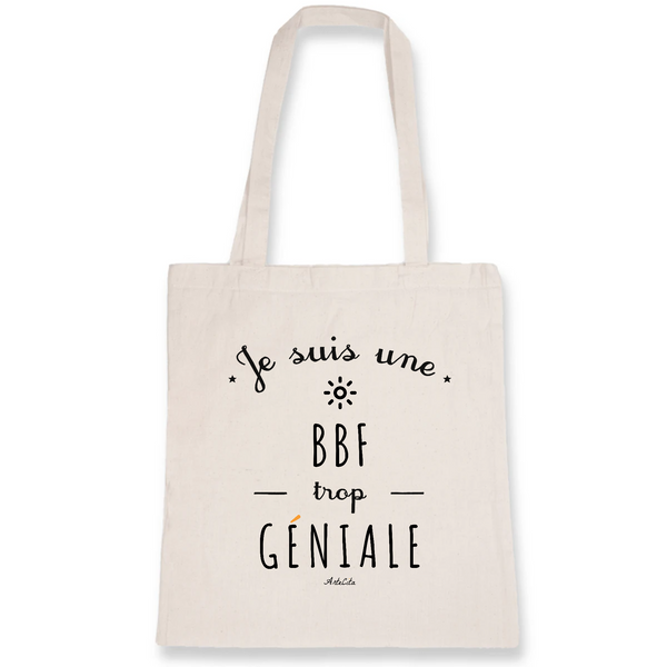 Tote Bag - Une BBF trop Géniale - Coton Bio - Cadeau Original - Cadeau Personnalisable - Cadeaux-Positifs.com -Unique-Blanc-