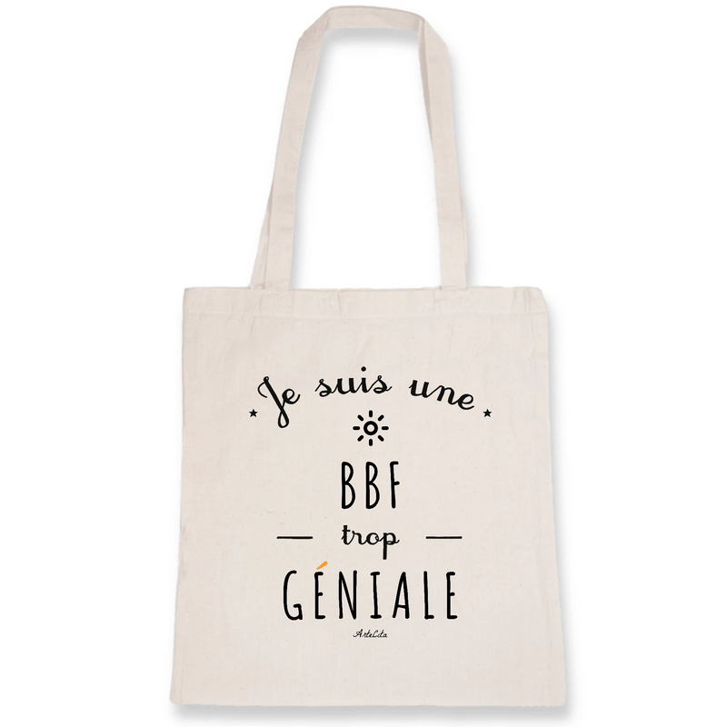 Cadeau anniversaire : Tote Bag - Une BBF trop Géniale - Coton Bio - Cadeau Original - Cadeau Personnalisable - Cadeaux-Positifs.com -Unique-Blanc-