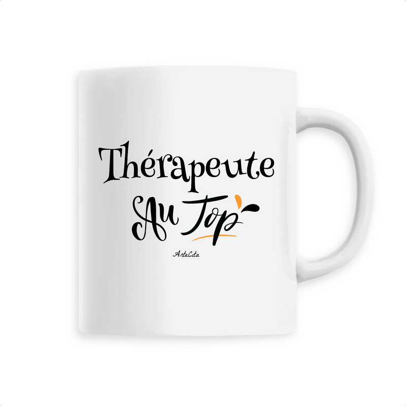 Cadeau anniversaire : Mug - Thérapeute au Top - 6 Coloris - Cadeau Original - Cadeau Personnalisable - Cadeaux-Positifs.com -Unique-Blanc-
