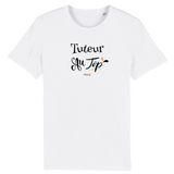 T-Shirt - Tuteur au Top - Coton Bio - 2 Coloris - Cadeau Original - Cadeau Personnalisable - Cadeaux-Positifs.com -XS-Blanc-