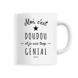 Mug - Doudou est trop Génial - 6 Coloris - Cadeau Original - Cadeau Personnalisable - Cadeaux-Positifs.com -Unique-Blanc-