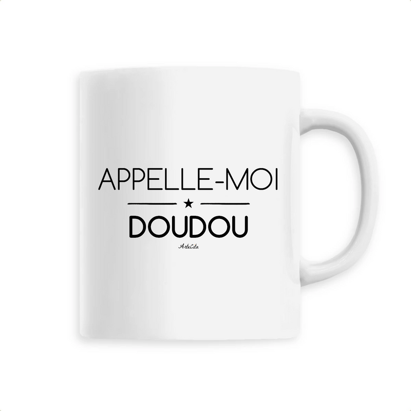 Cadeau anniversaire : Mug - Appelle-moi Doudou - 6 Coloris - Cadeau Original - Cadeau Personnalisable - Cadeaux-Positifs.com -Unique-Blanc-