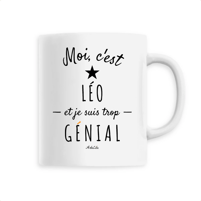 Cadeau anniversaire : Mug - Léo est trop Génial - 6 Coloris - Cadeau Original - Cadeau Personnalisable - Cadeaux-Positifs.com -Unique-Blanc-