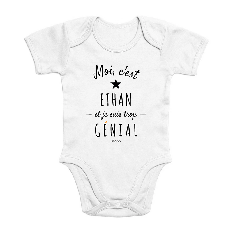 Cadeau anniversaire : Body - Ethan est trop Génial - Coton Bio - Cadeau Original - Cadeau Personnalisable - Cadeaux-Positifs.com -0-3 Mois-Blanc-