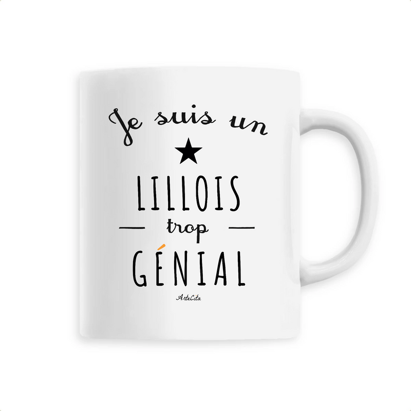 Cadeau anniversaire : Mug - Un Lillois trop Génial - 6 Coloris - Cadeau Original - Cadeau Personnalisable - Cadeaux-Positifs.com -Unique-Blanc-