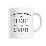 Mug - Une Lilloise trop Géniale - 6 Coloris - Cadeau Original - Cadeau Personnalisable - Cadeaux-Positifs.com -Unique-Blanc-
