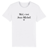 T-Shirt - Moi c'est Jean-Michel - Coton Bio - 7 Coloris - Cadeau Original - Cadeau Personnalisable - Cadeaux-Positifs.com -XS-Blanc-
