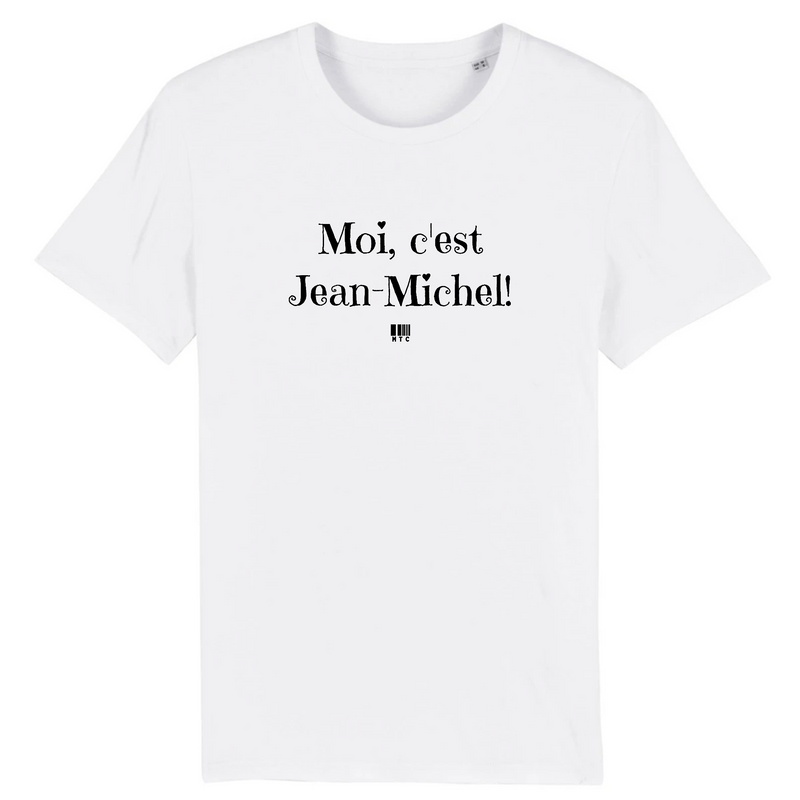Cadeau anniversaire : T-Shirt - Moi c'est Jean-Michel - Coton Bio - 7 Coloris - Cadeau Original - Cadeau Personnalisable - Cadeaux-Positifs.com -XS-Blanc-