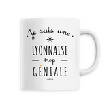 Mug - Une Lyonnaise trop Géniale - 6 Coloris - Cadeau Original - Cadeau Personnalisable - Cadeaux-Positifs.com -Unique-Blanc-