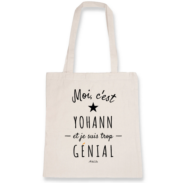 Tote Bag - Yohann est trop Génial - Coton Bio - Cadeau Original - Cadeau Personnalisable - Cadeaux-Positifs.com -Unique-Blanc-