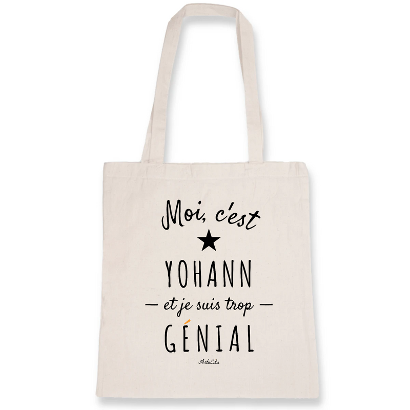 Cadeau anniversaire : Tote Bag - Yohann est trop Génial - Coton Bio - Cadeau Original - Cadeau Personnalisable - Cadeaux-Positifs.com -Unique-Blanc-