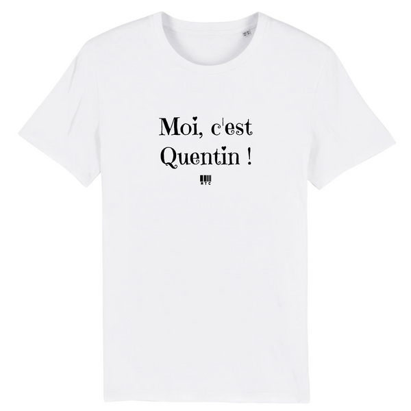 T-Shirt - Moi c'est Quentin - Coton Bio - 7 Coloris - Cadeau Original - Cadeau Personnalisable - Cadeaux-Positifs.com -XS-Blanc-