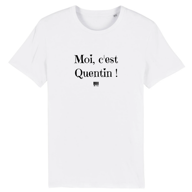 Cadeau anniversaire : T-Shirt - Moi c'est Quentin - Coton Bio - 7 Coloris - Cadeau Original - Cadeau Personnalisable - Cadeaux-Positifs.com -XS-Blanc-