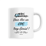 Mug - Merci, vous êtes un CPE trop Génial - 6 Coloris - Cadeau Personnalisable - Cadeaux-Positifs.com -Unique-Blanc-
