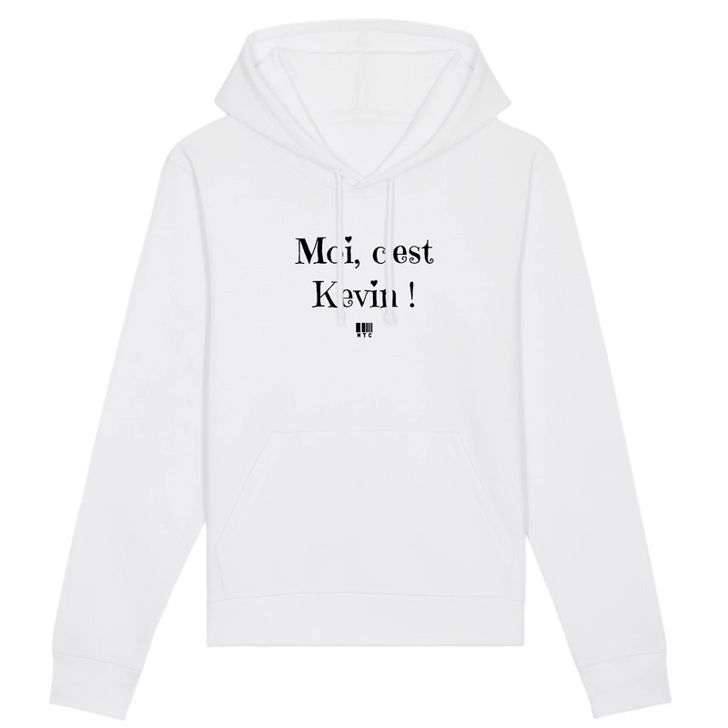 Cadeau anniversaire : Sweat à Capuche - Moi c'est Kevin - Coton Bio - Cadeau Original - Cadeau Personnalisable - Cadeaux-Positifs.com -XS-Blanc-