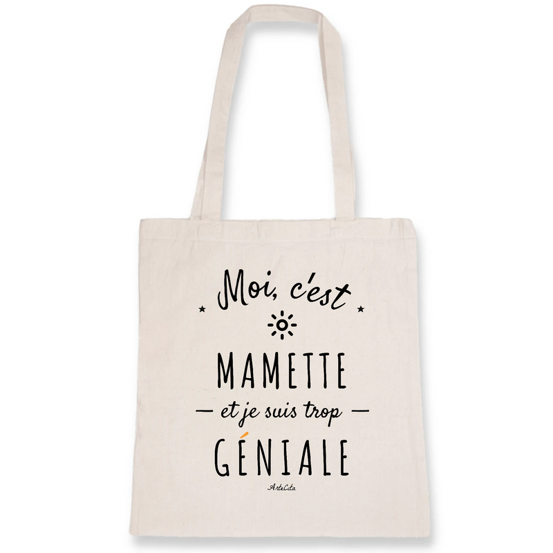 Cadeau anniversaire : Tote Bag - Mamette est trop Géniale - Coton Bio - Cadeau Original - Cadeau Personnalisable - Cadeaux-Positifs.com -Unique-Blanc-