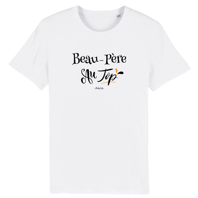 Cadeau anniversaire : T-Shirt - Beau-Père au Top - Coton Bio - 2 Coloris - Cadeau Original - Cadeau Personnalisable - Cadeaux-Positifs.com -XS-Blanc-