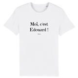 T-Shirt - Moi c'est Edouard - Coton Bio - 7 Coloris - Cadeau Original - Cadeau Personnalisable - Cadeaux-Positifs.com -XS-Blanc-