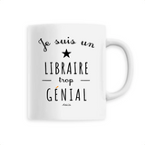 Mug - Un Libraire trop Génial - 6 Coloris - Cadeau Original - Cadeau Personnalisable - Cadeaux-Positifs.com -Unique-Blanc-