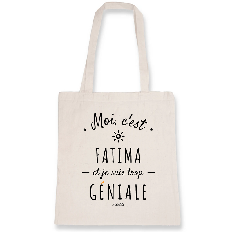 Cadeau anniversaire : Tote Bag - Fatima est trop Géniale - Coton Bio - Cadeau Original - Cadeau Personnalisable - Cadeaux-Positifs.com -Unique-Blanc-