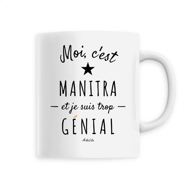 Cadeau anniversaire : Mug - Manitra est trop Génial - 6 Coloris - Cadeau Original - Cadeau Personnalisable - Cadeaux-Positifs.com -Unique-Blanc-