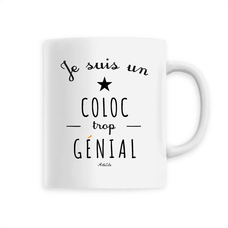 Cadeau anniversaire : Mug - Un Coloc trop Génial - 6 Coloris - Cadeau Original - Cadeau Personnalisable - Cadeaux-Positifs.com -Unique-Blanc-