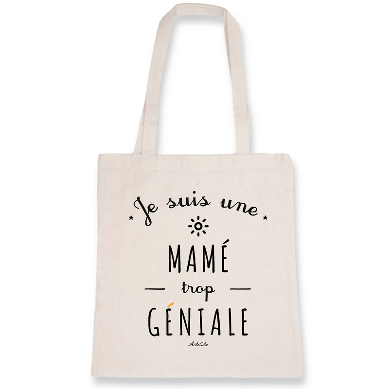 Cadeau anniversaire : Tote Bag - Une Mamé trop Géniale - Coton Bio - Cadeau Original - Cadeau Personnalisable - Cadeaux-Positifs.com -Unique-Blanc-