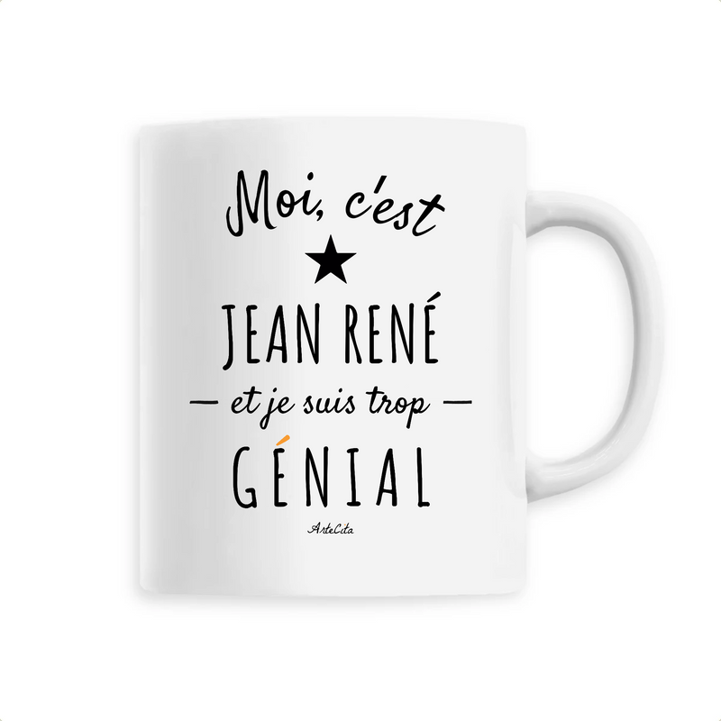 Cadeau anniversaire : Mug - Jean René est trop Génial - 6 Coloris - Cadeau Original - Cadeau Personnalisable - Cadeaux-Positifs.com -Unique-Blanc-